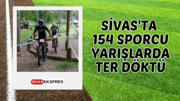 Sivas'ta 154 Sporcu Yarışlarda Ter Döktü