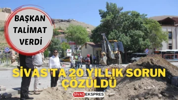 Sivas'ta 20 Yıllık Sorun Çözüldü