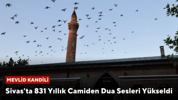 Sivas'ta 831 Yıllık Camiden Dua Sesleri Yükseldi