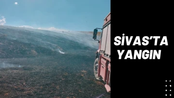 Sivas'ta Anız Yangını