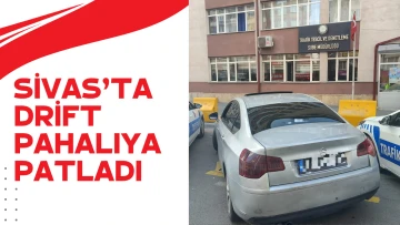 Sivas'ta Drift Pahalıya Patladı