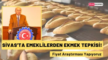 Sivas'ta Emeklilerden Ekmek Tepkisi!