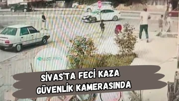 Sivas'ta Feci Kaza Güvenlik Kamerasında