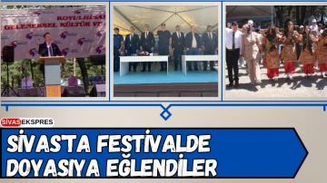 Sivas'ta Festivalde Doyasıya Eğlendiler