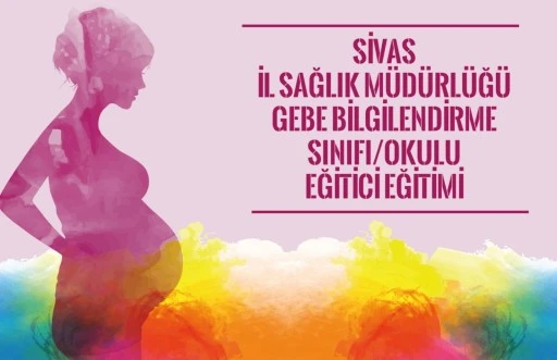 Sivas’ta Gebelere Ücretsiz Eğitim