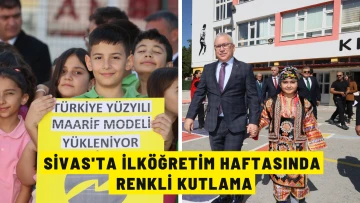 Sivas'ta İlköğretim Haftasında Renkli Kutlama