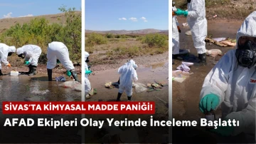 Sivas'ta Kimyasal Madde Paniği