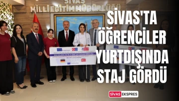 Sivas'ta Öğrenciler Yurtdışında Staj Gördü