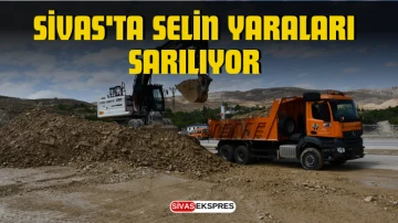 Sivas'ta Selin Yaraları Sarılıyor