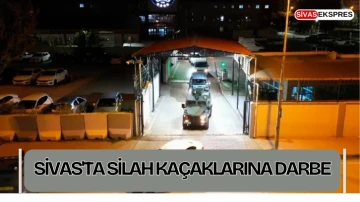 Sivas'ta Silah Kaçaklarına Darbe