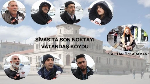 Sivas’ta Son Noktayı Vatandaş Koydu 