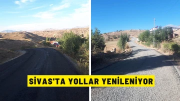 Sivas'ta Yollar Yenileniyor