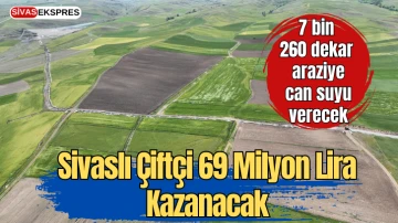 Sivaslı Çiftçi 69 Milyon Lira Kazanacak