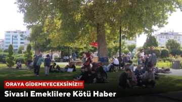 Sivaslı Emeklilere Kötü Haber, Artık Oraya Gidemeyeceksiniz