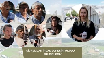 Sivaslılar İhlas Suresini Okudu, Biz Dinledik