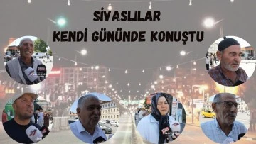 Sivaslılar Kendi Gününde Konuştu