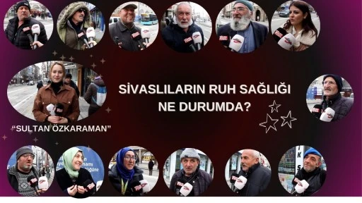 Sivaslıların Ruh Sağlığı Ne Durumda?