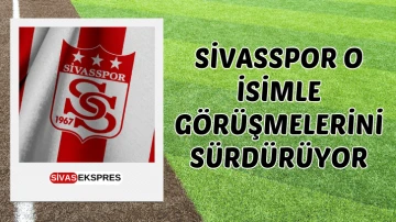 Sivasspor O İsimle Görüşmelerini Sürdürüyor