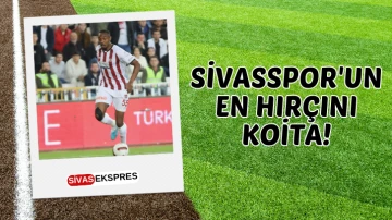 Sivasspor'un En Hırçını Koita!