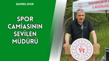 Spor Camiasının  Sevilen Müdürü