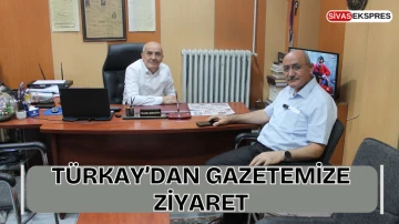 Türkay’dan Gazetemize Ziyaret