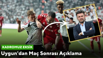 Uygun'dan Maç Sonrası Açıklama: Kadromuz Eksik