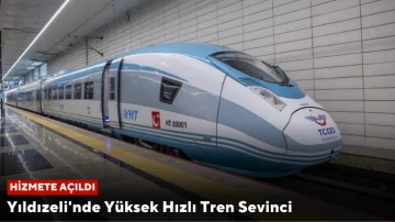 Yıldızeli'nde Yüksek Hızlı Tren Sevinci