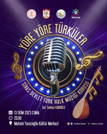 Yöre Yöre Türküler Konserine Tüm Sivaslılar Davetli