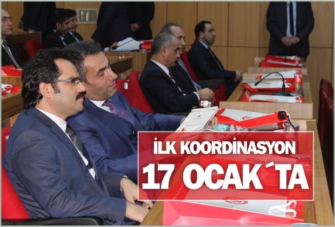 İLK KOORDİNASYON 17 OCAK´TA