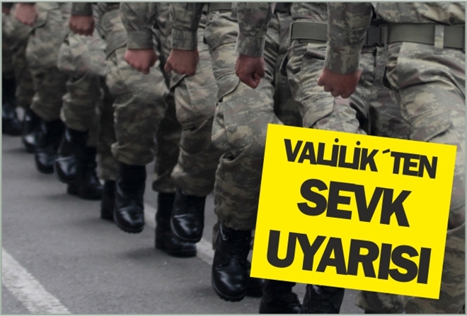 VALİLİK´TEN SEVK UYARISI