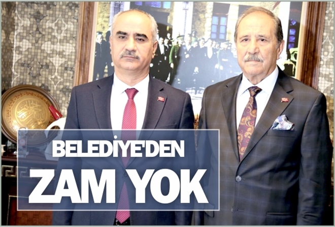 BELEDİYE´DEN ZAM YOK