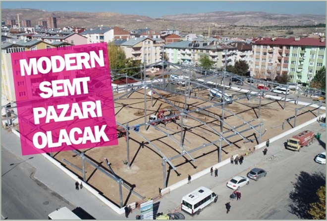 MODERN SEMT PAZARI OLACAK