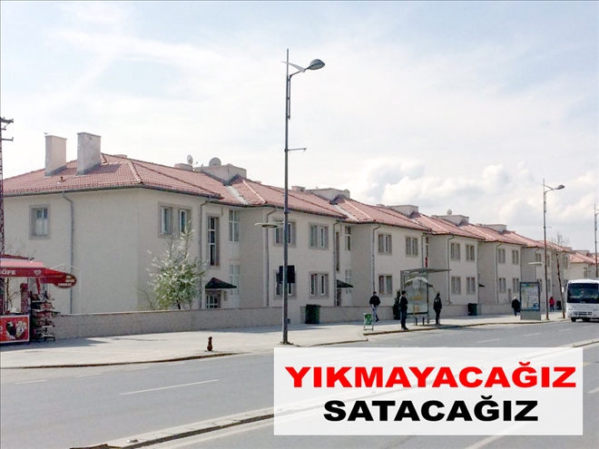 YIKMAYACAĞIZ SATACAĞIZ