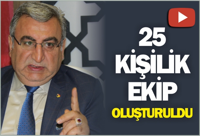 25 KİŞİLİK EKİP OLUŞTURULDU - video