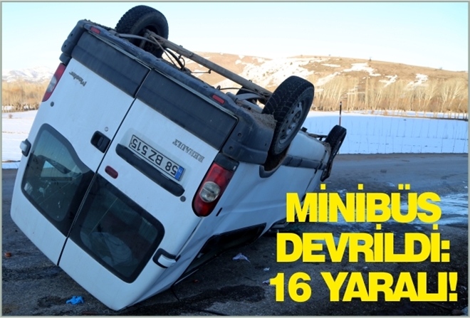 MİNİBÜS DEVRİLDİ: 16 YARALI!