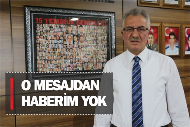 ?O MESAJDAN HABERİM YOK?