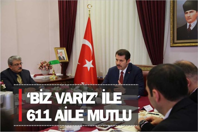 ?BİZ VARIZ´ İLE 611 MUTLU AİLE