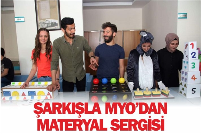 ŞARKIŞLA MYO´DAN MATERYAL SERGİSİ