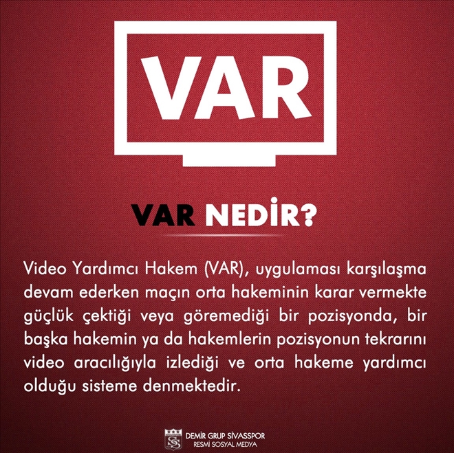 SİVASSPOR´DAN VAR TEPKİSİ 