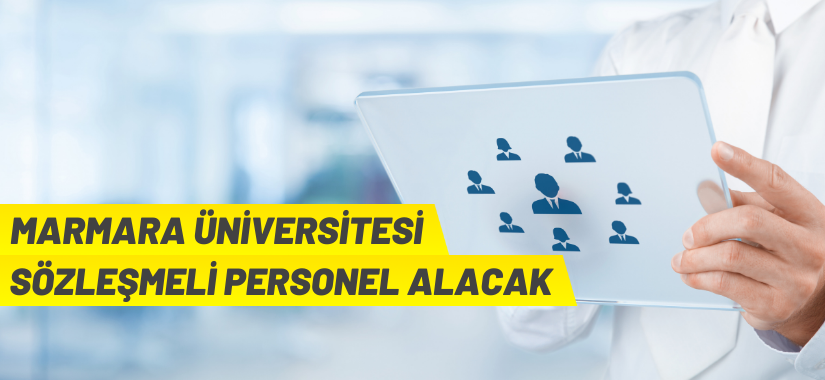 Marmara Üniversitesi Sözleşmeli personel alıyor