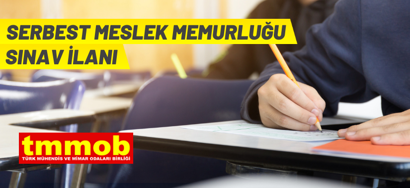 TMMOB'den serbest meslek mensupluğu sınavı ilanı