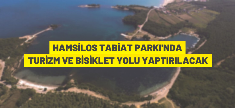 Sinop Hamsilos Tabiat Parkı'nda yapım ihalesi