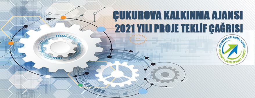 Çukurova Kalkınma Ajansı 2021 yılı proje teklif çağrısı