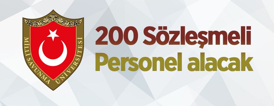 Milli Savunma Üniversitesi 200 Sözleşmeli Personel alacak