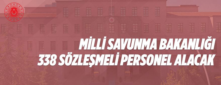 Milli Savunma Bakanlığından personel alım ilanı