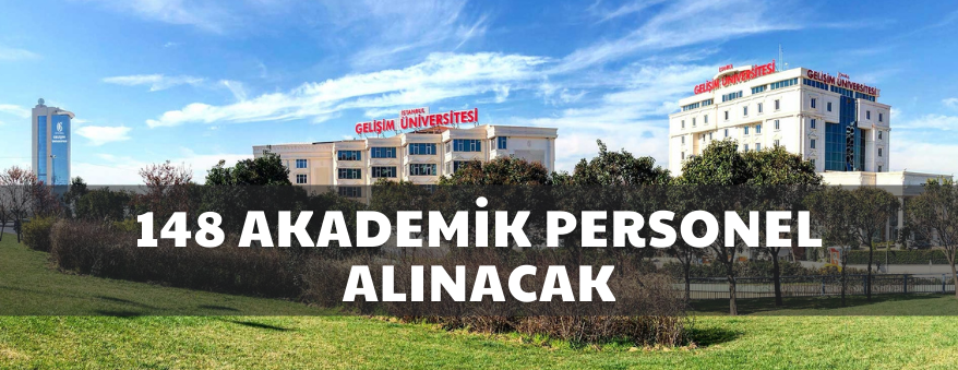 İstanbul Gelişim Üniversitesinden akademik personel alım ilanı