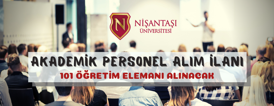 Nişantaşı Üniversitesinden akademik personel alım ilanı