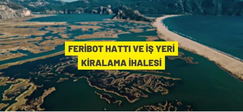 Feribot hattı ve Gümrüksüz Satış Mağazası kiralama ilanı