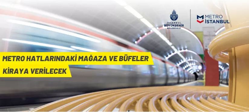 Metro hattındaki ticari alanlar kiraya verilecek