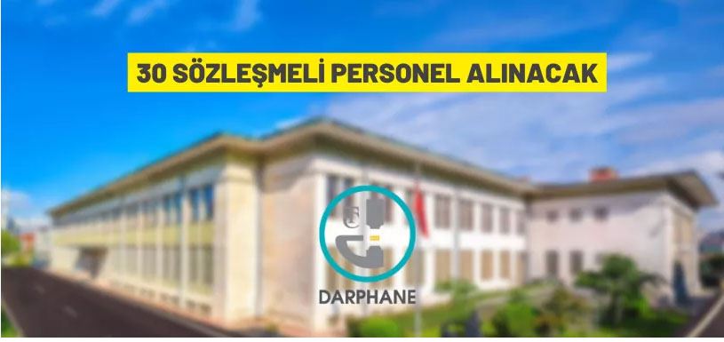 Darphane ve Damga Matbaası 30 Sözleşmeli Personel alınacak